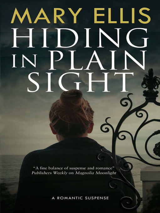 Title details for Hiding in Plain Sight by Mary Ellis - Available